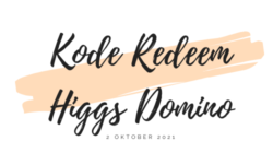 Kode Redeem Higgs Domino 2 oktober 2021