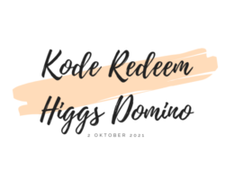 Kode Redeem Higgs Domino 2 Oktober 2021 Hari Ini Yang Masih Aktif
