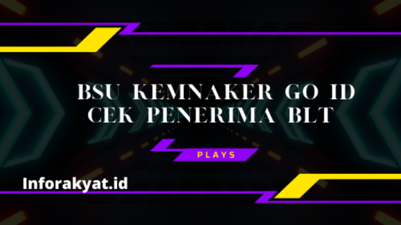 Kemnaker.go.id www.bsu SIAPKAN KTP!