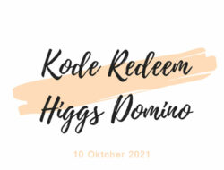 Kode Redeem Higgs Domino Hari Ini 10 Oktober 2021